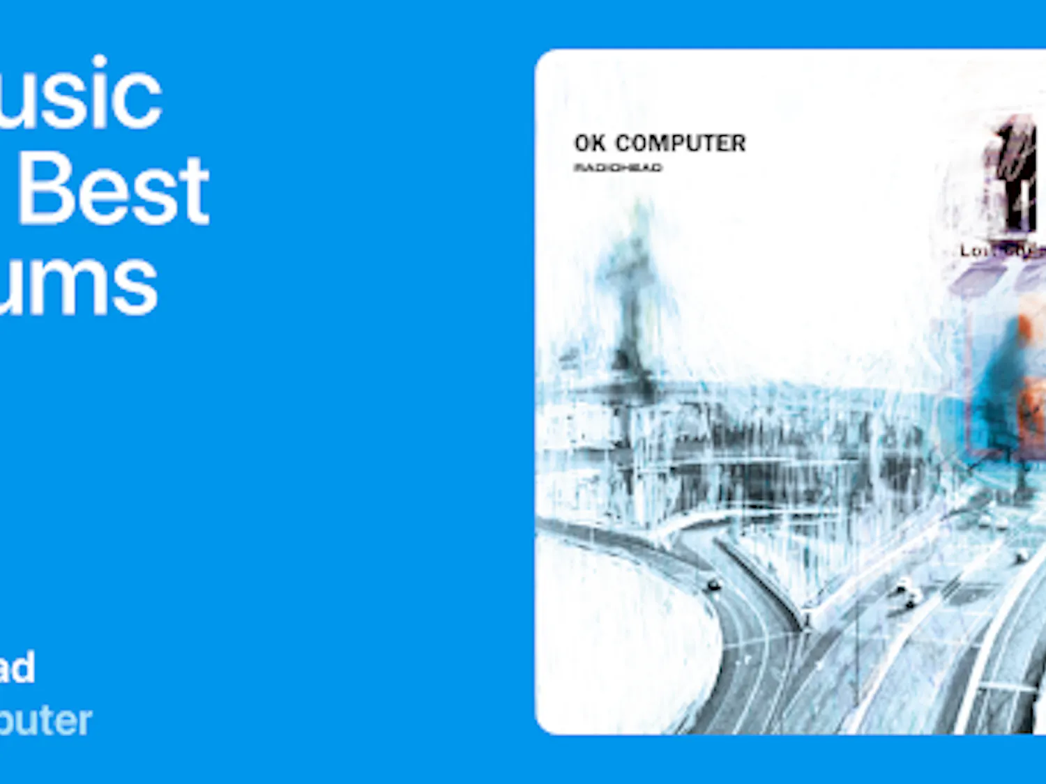 “OK Computer” is named among Apple Music’s 100 Best Albums. (Photo courtesy of Apple Music)