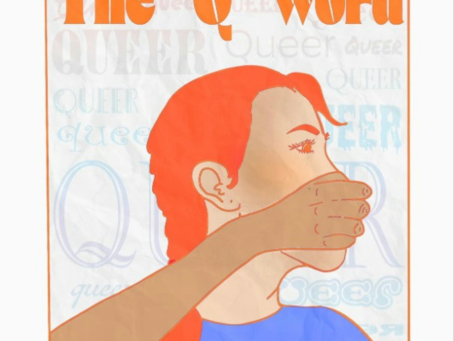 The word “Queer” has been reclaimed by members of the LGBTQ+ community, but not everyone agrees with the usage of the term (Graphic courtesy of Isabel Smith).