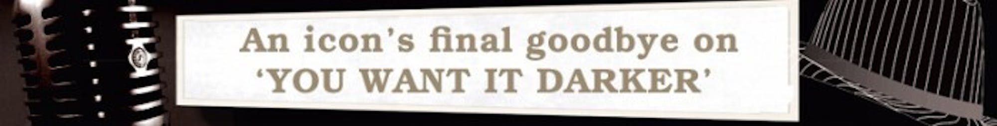 you want it darker banner web (2)