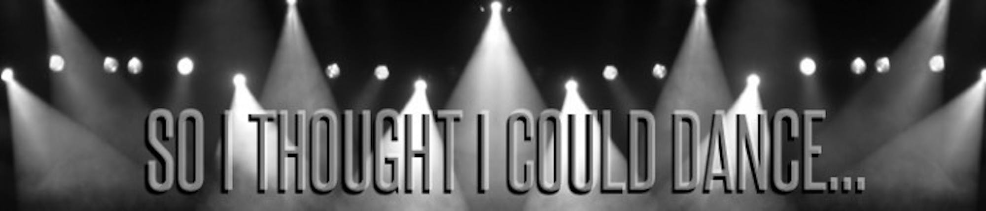 so_i_thought_i_could_dance_header_WEB