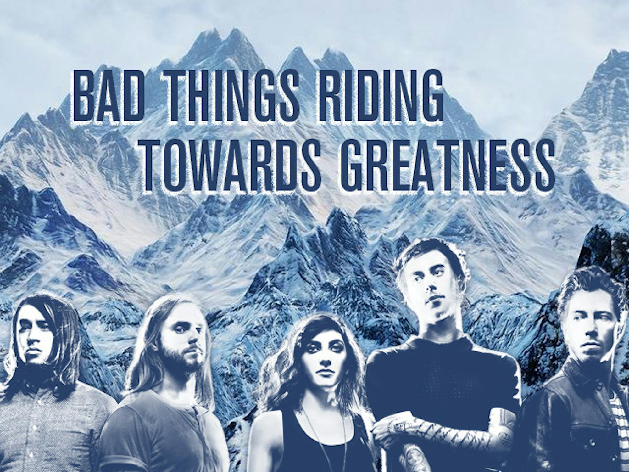 wbe_bad things riding towards greatness_9-16-2014