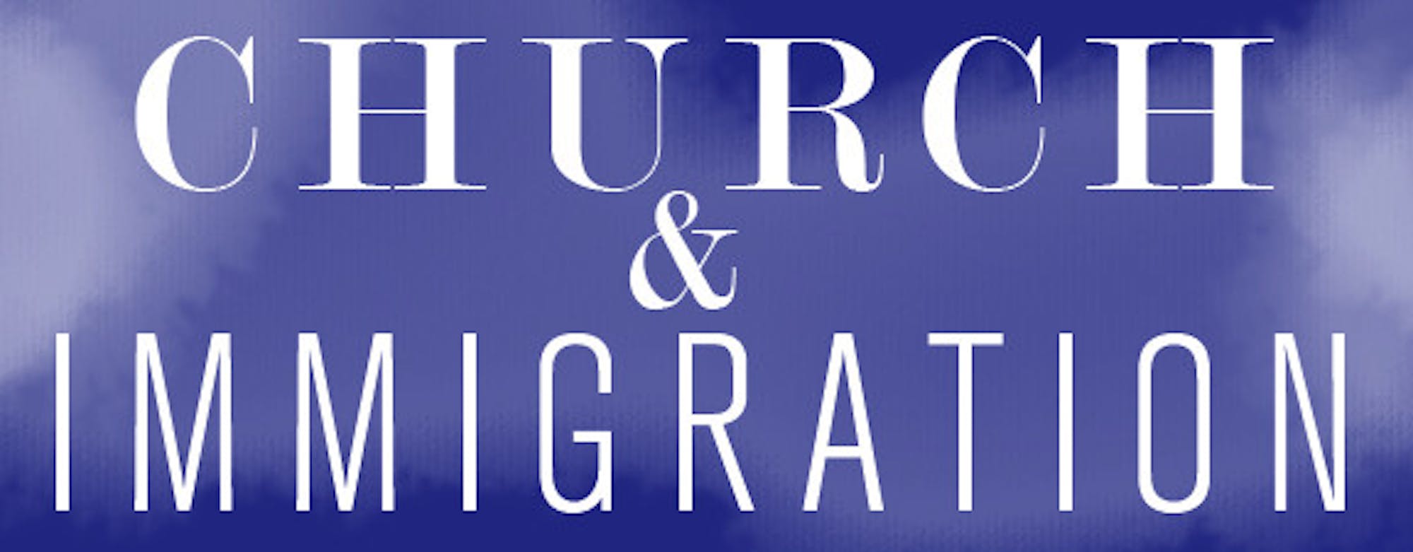 church&immigration teaser