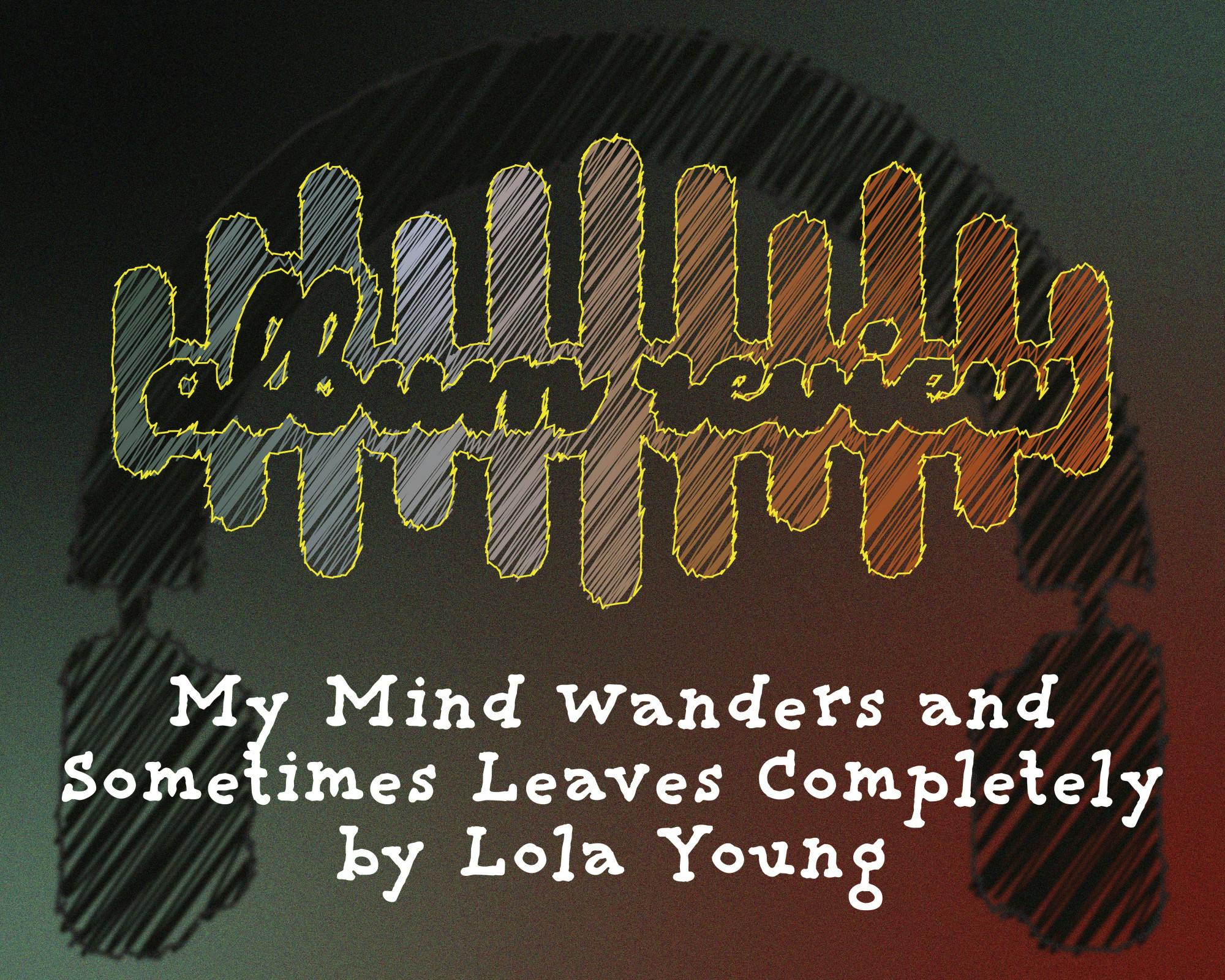 Koennecke_MyMindWandersAndSometimesLeavesCompletely_EM.jpg