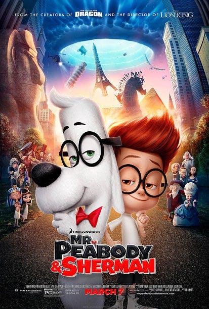 Film: 'Mr. Peabody & Sherman' is a Surprisingly Fun Reimagining  