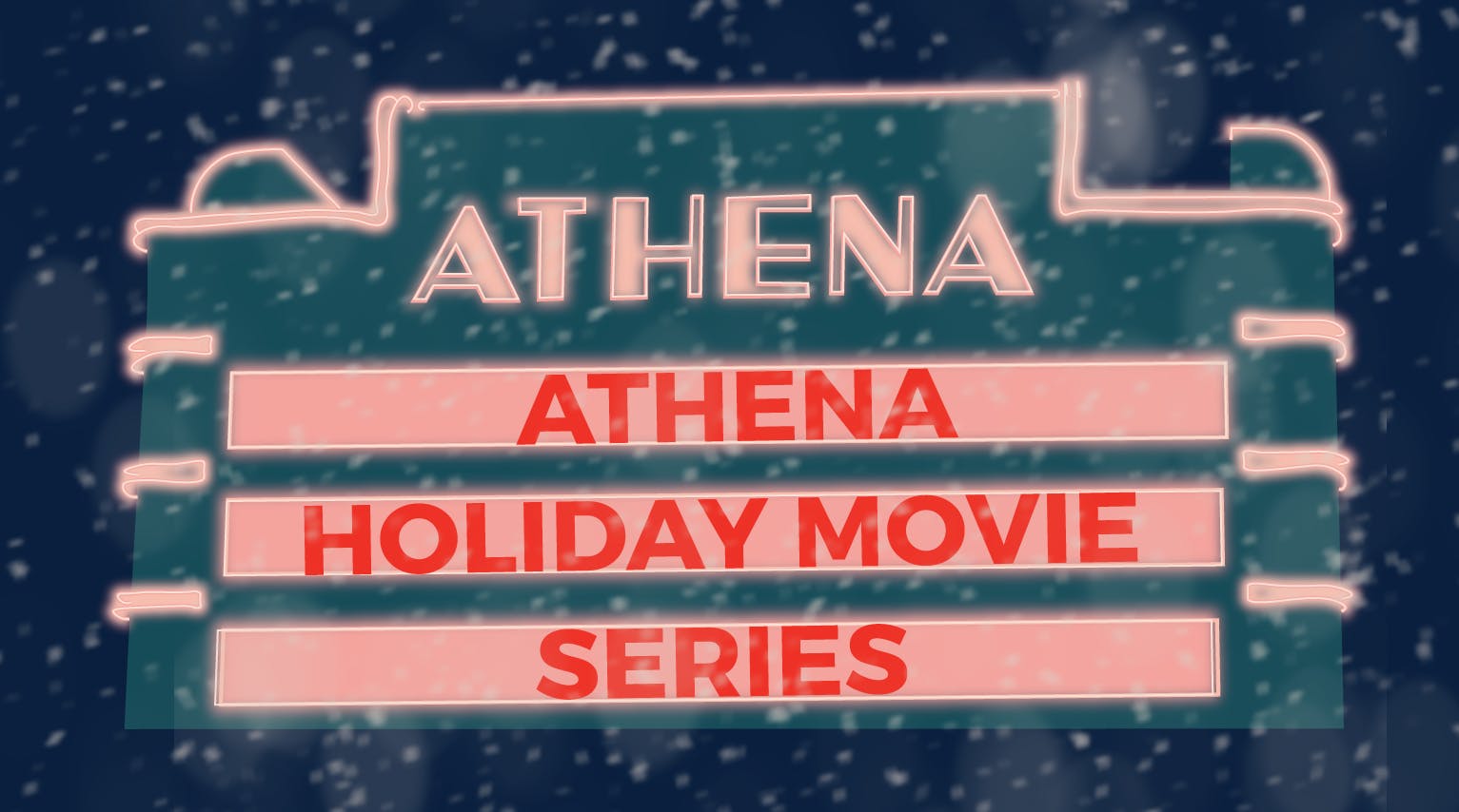 athenacinemaholidayseries-01 copy.png