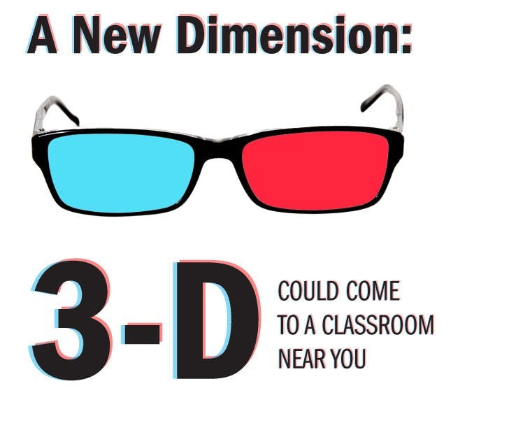 A New Dimension: 3-D could come to a classroom near you  