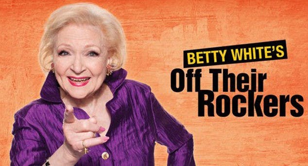 TV: Betty White turns the tables with new show 'Off Their Rockers'  