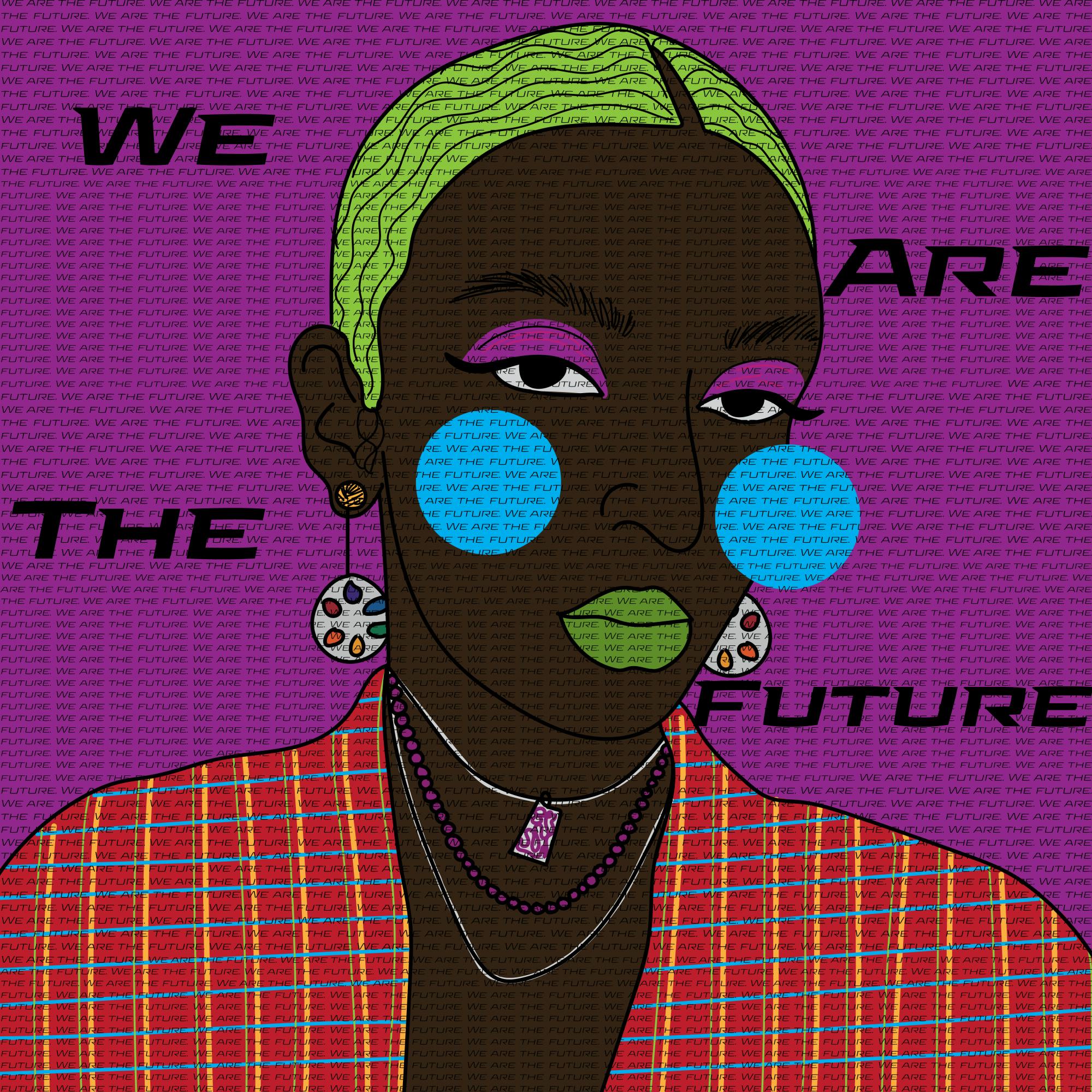 We Are The Future