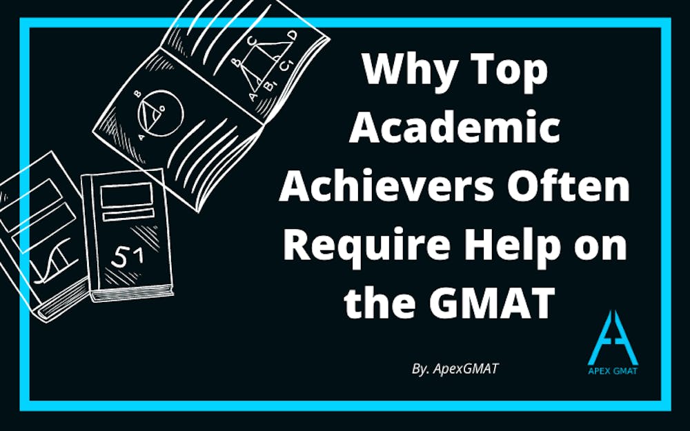 Why Top Academic Achievers Often Require Help on the GMAT Title.png
