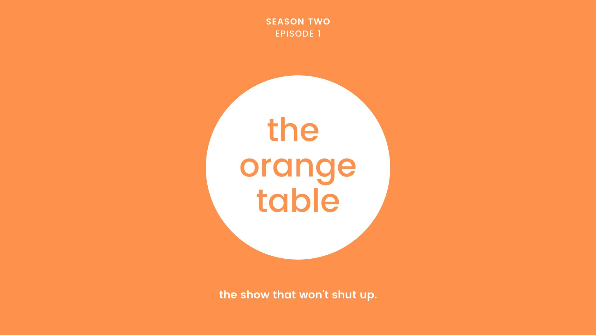 Orange Table, Ep1S2.png