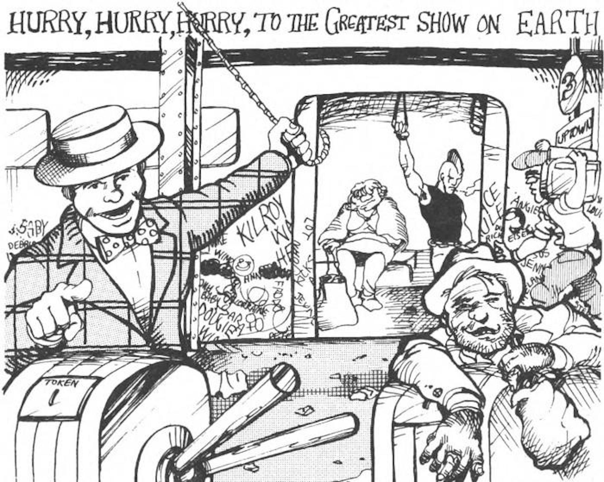 A cartoon entitled “Hurry, Hurry, Hurry, to the Greatest Show on Earth.” Many figures crowd a New York City subway which is covered in graffiti.