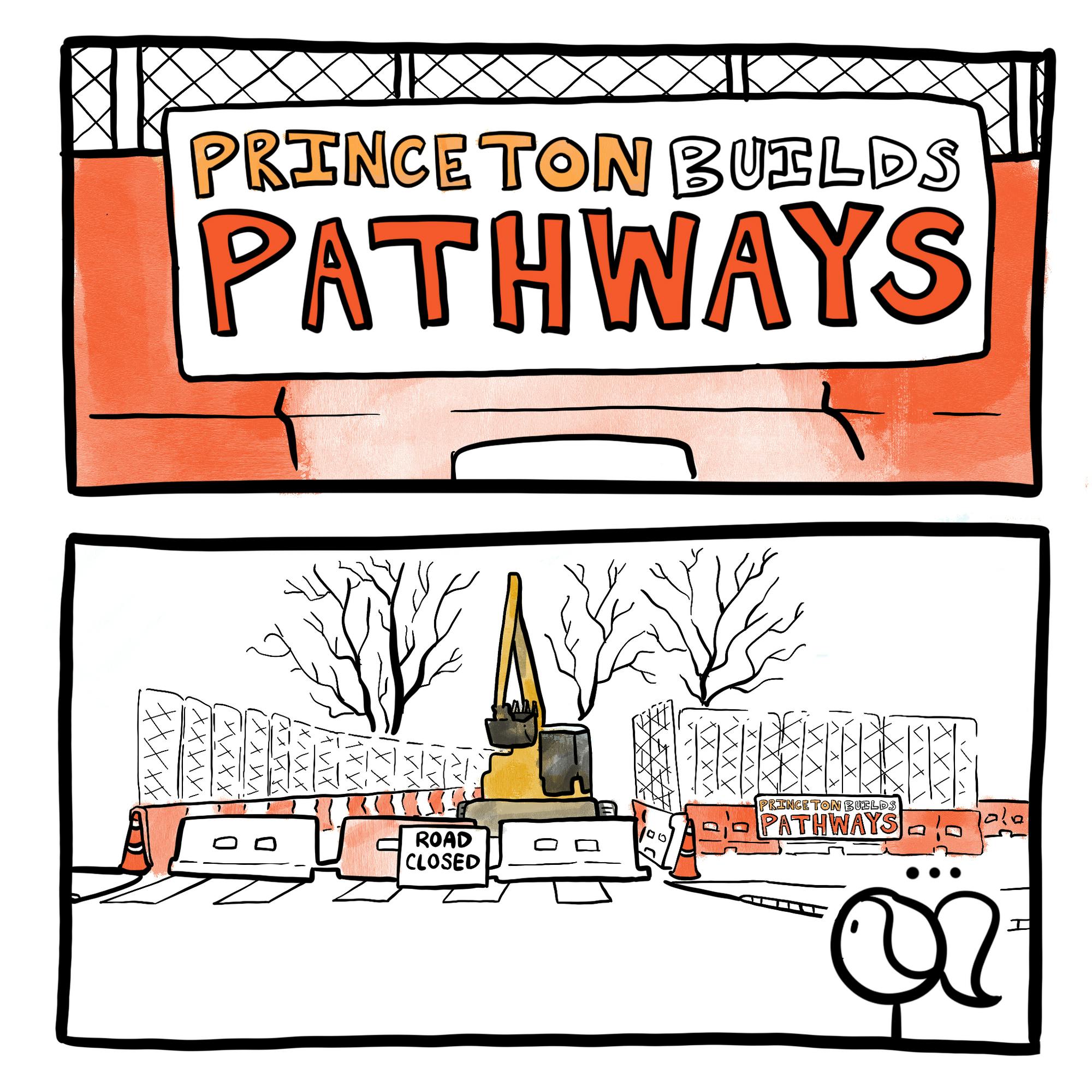 Girl sees ironic sign that says, "Princeton Builds Pathways" on construction that blocks a literal footpath.
