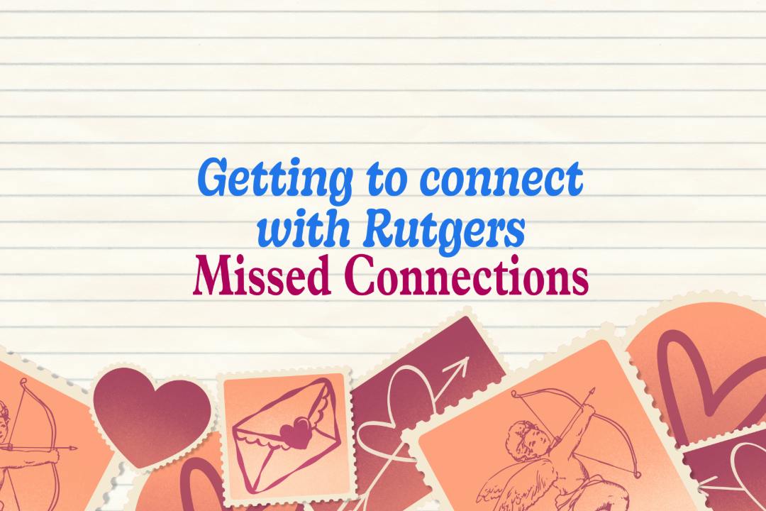 Getting to connect with Rutgers Missed Connections - The Daily Targum