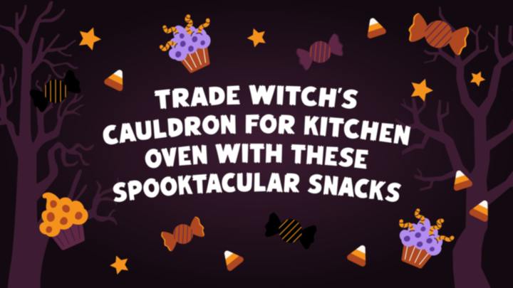 Trade witch's cauldron for kitchen oven with these spooktacular snacks ...