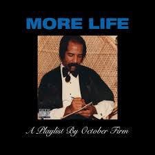 "More Life"