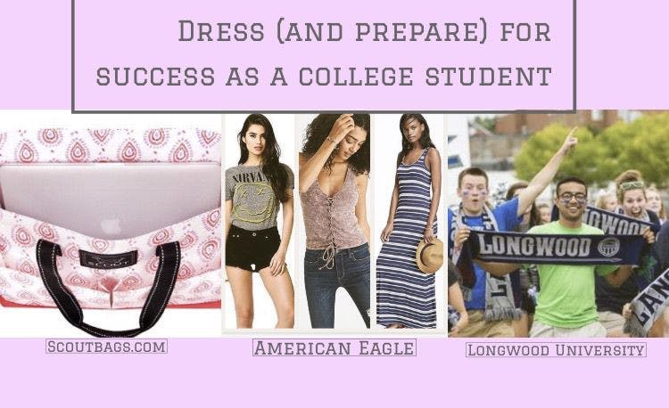 Dress (and prepare) for success as a college student