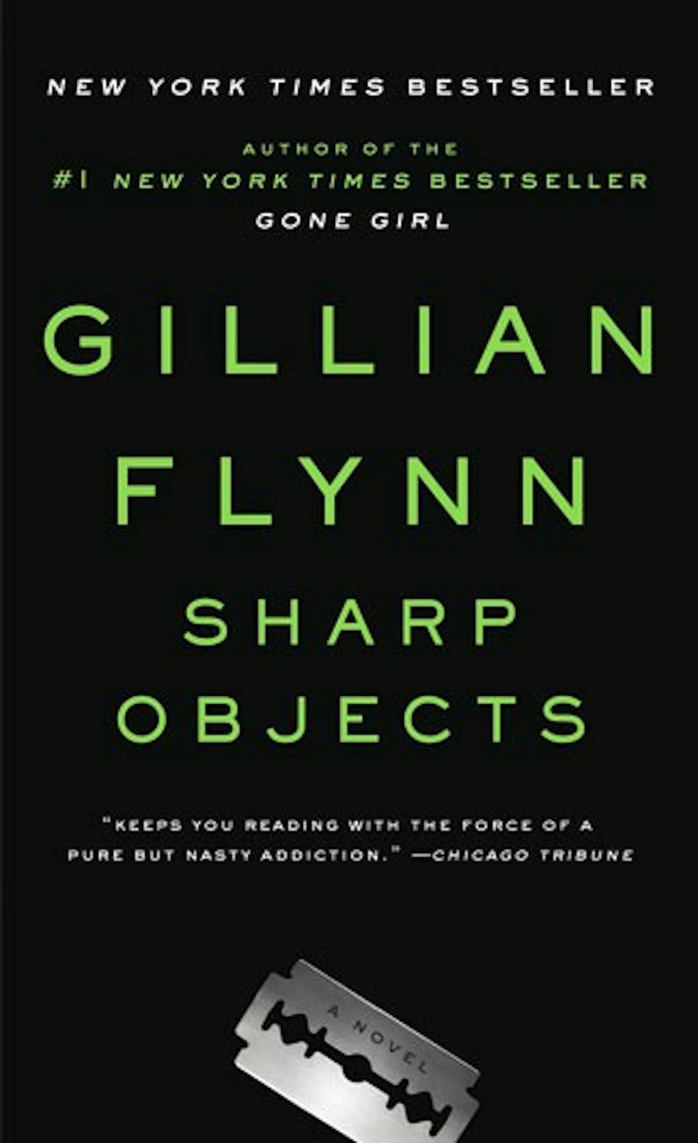 <p>"Sharp Objects" by Gillian Flynn is the harrowing story of a crime journalist's struggle to unravel the murder of two preteen girls.</p>