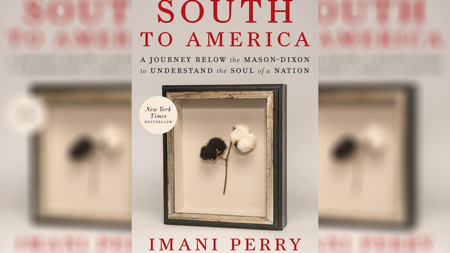 The cover of "South to America," a New York Times Bestseller book written by Imani Perry. The USC Humanities Collective hosted Perry for book talk on Tuesday, Feb 22, 2022.