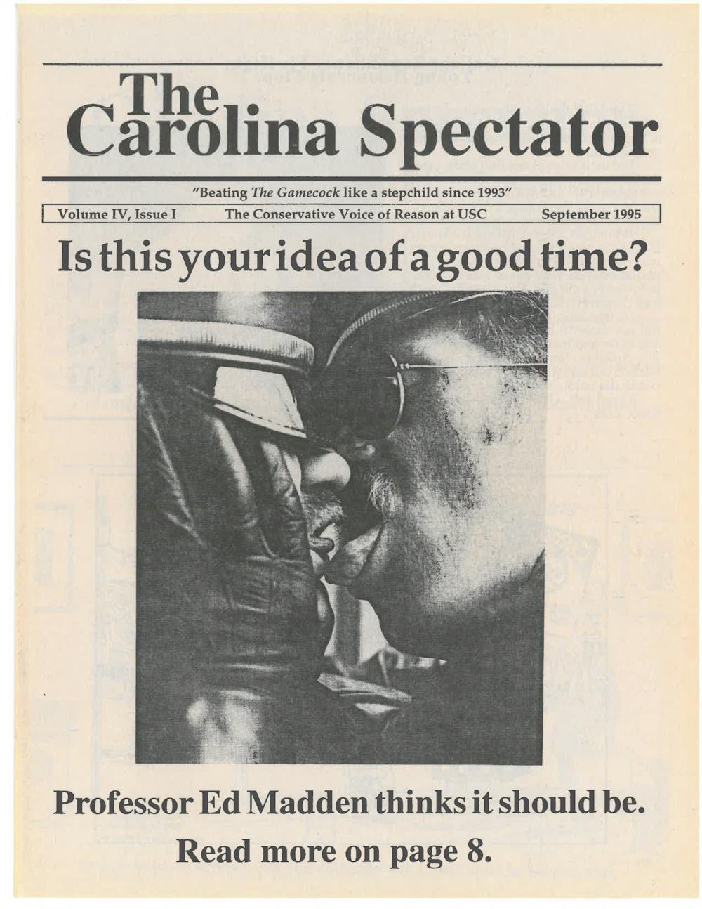 <p>A scan of the cover of Vol. 4, No. 1 of the Carolina Spectator's September 1995 issue. The Carolina Spectator was a conservative newspaper at USC run by Vernon C. Davenport in the 90s. Its last issue was published in March 1996 (Vol. 4, No. 3) before the title of the periodical changed to The Back Forty Review, having its last volume published in December 1996.</p>