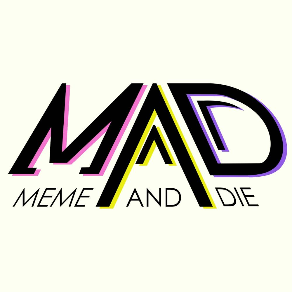 <p>The logo for the “Meme and Die” Podcast featuring Muzi0h, Cord_Gamer, and Noc.V. The podcast discusses issues of life, gaming and the internet.&nbsp;</p>