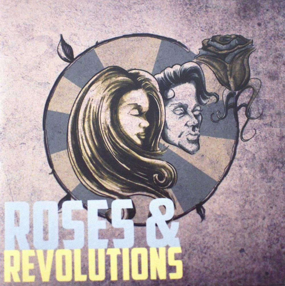 	Roses &amp; Revolutions self-titled EP