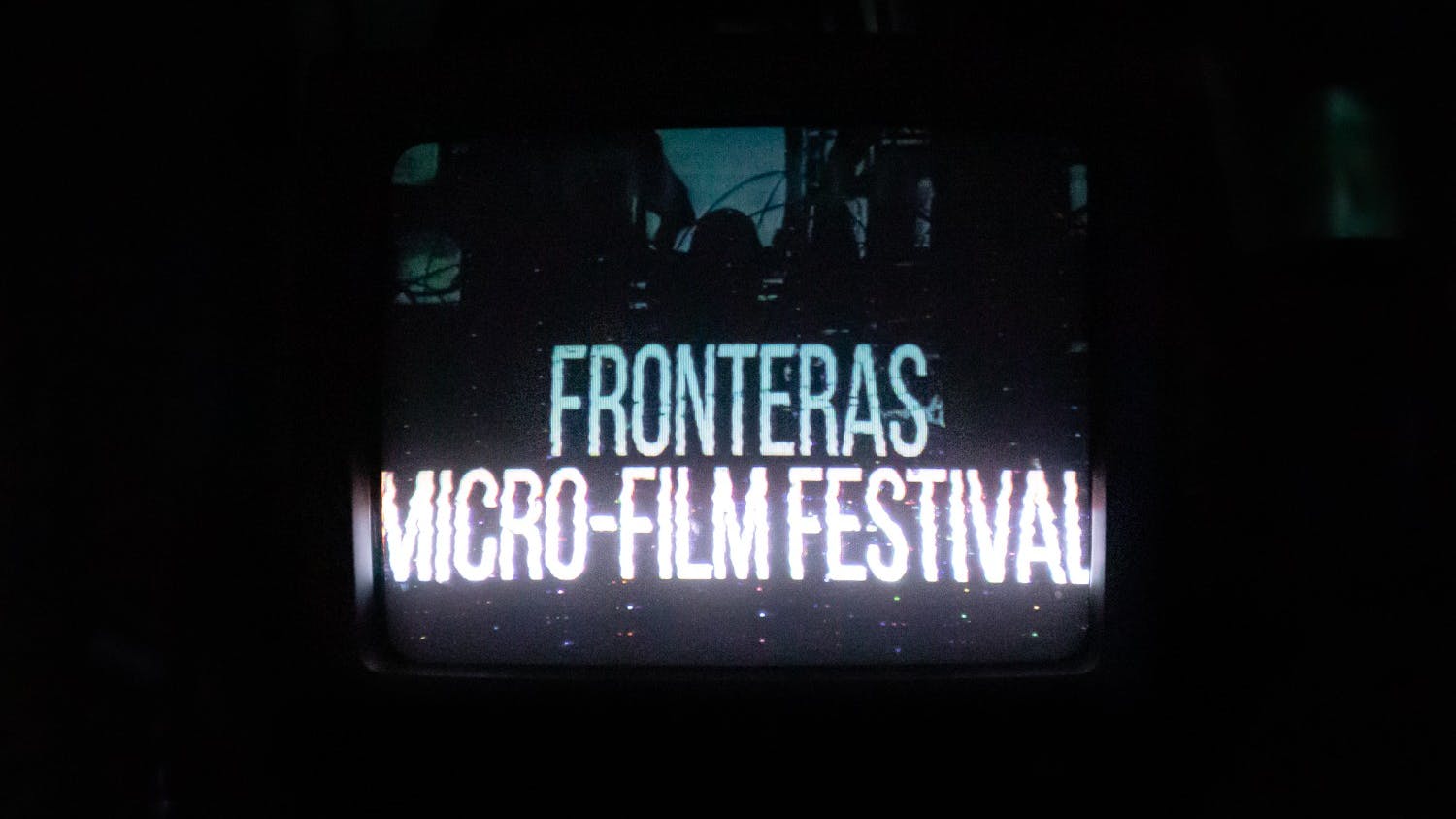 Fronteras Micro-Film Festival: an interactive artistic experience on border politics