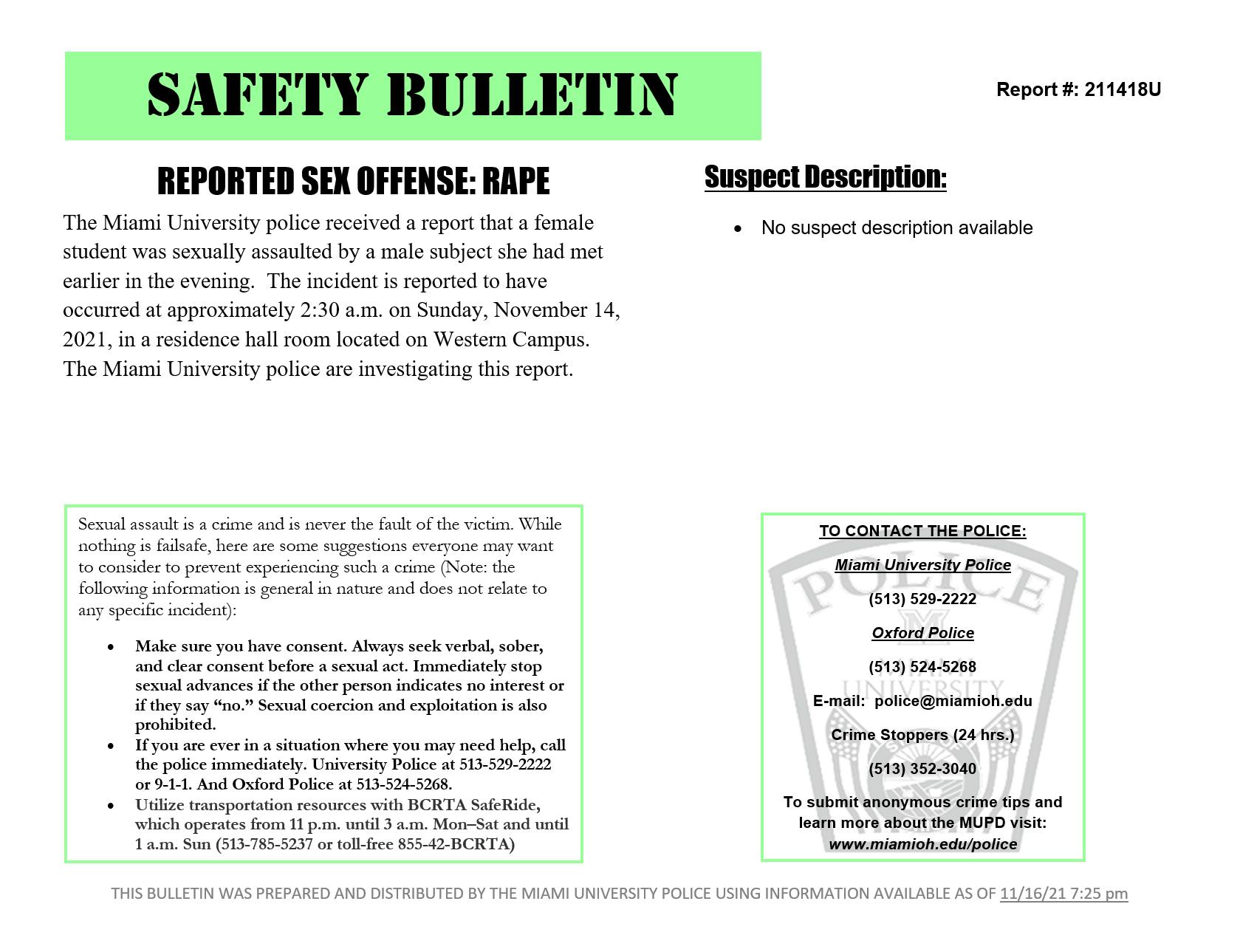 The Miami University Police Department Safety Bulletin is “provided to give students, faculty and staff timely notification about certain crimes in and around our community that may present a threat to the campus community and to heighten safety awareness,” according to the MUPD website.