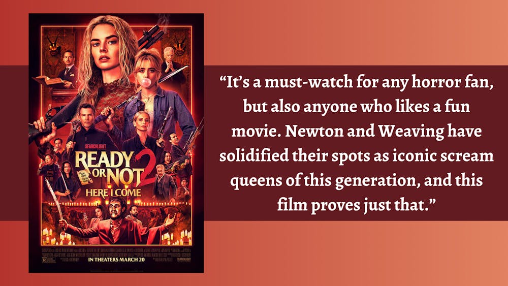 Culture Editor Stella Powers liked the sequel better than the original 
"Ready or Not."