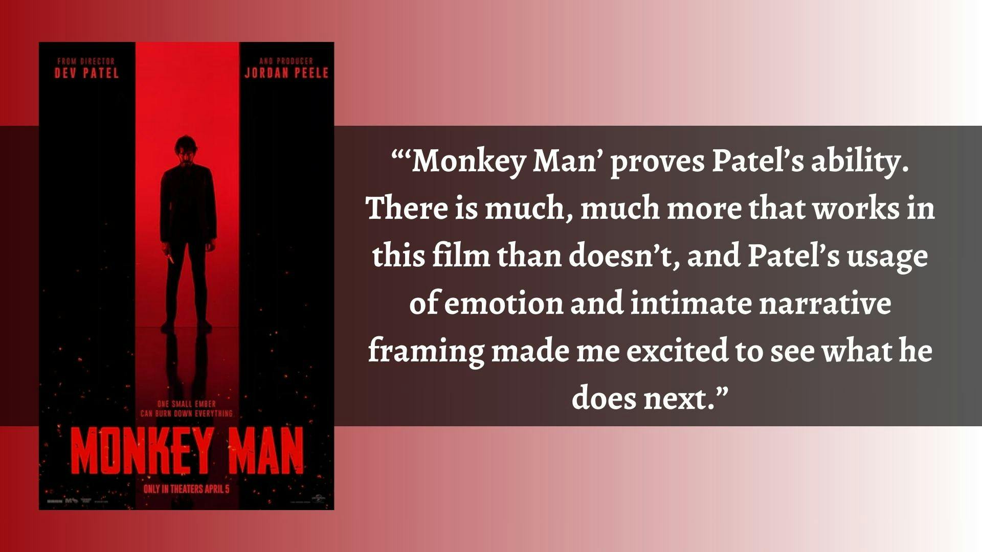 Editor-at-Large Devin Ankeney is a big fan of Dev Patel’s directorial debut film “Monkey Man.”