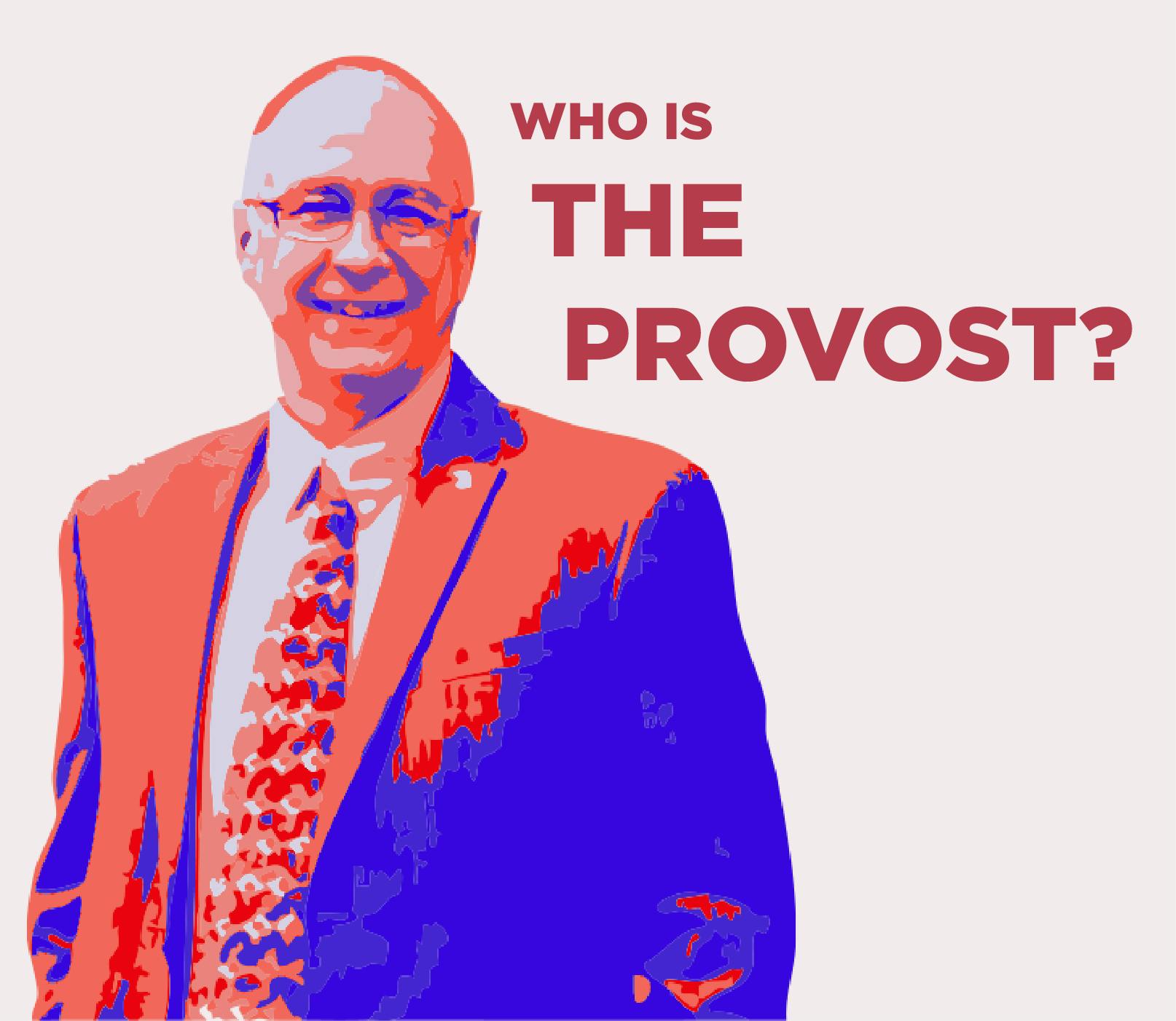The provost's role includes managing all academic programs, departments and schools. 