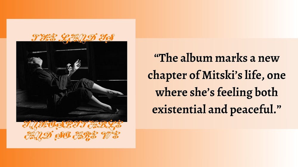 Asst. Entertainment Editor Chloe Southard loves the western sound Mitski uses on “The Land Is Inhospitable and So Are We.”