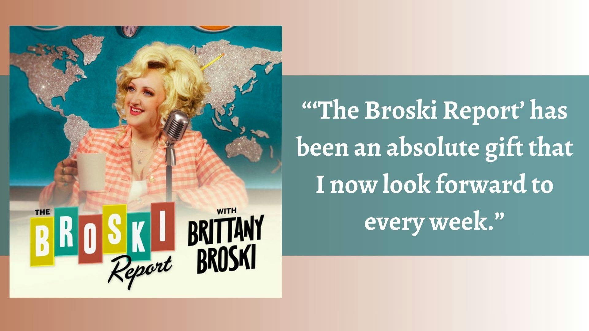Popular content creator Brittany Broski’s podcast, “The Broski Report,” feels like a conversation with a friend.