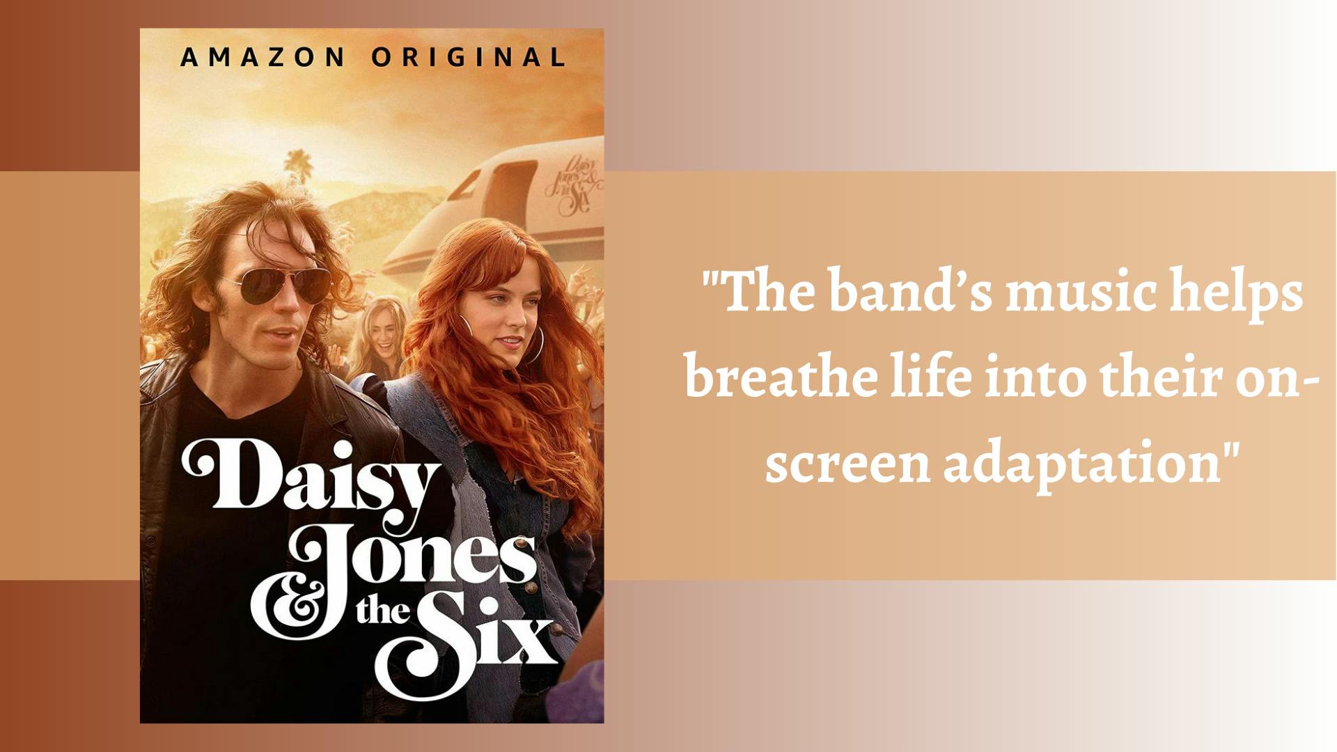 "Daisy Jones & the Six," a television adaptation of the novel by Taylor Jenkins Reid, features original music by the eponymous band that "helps breathe life into their on-screen adaptation" according to Staff Writer Lily Wahl.