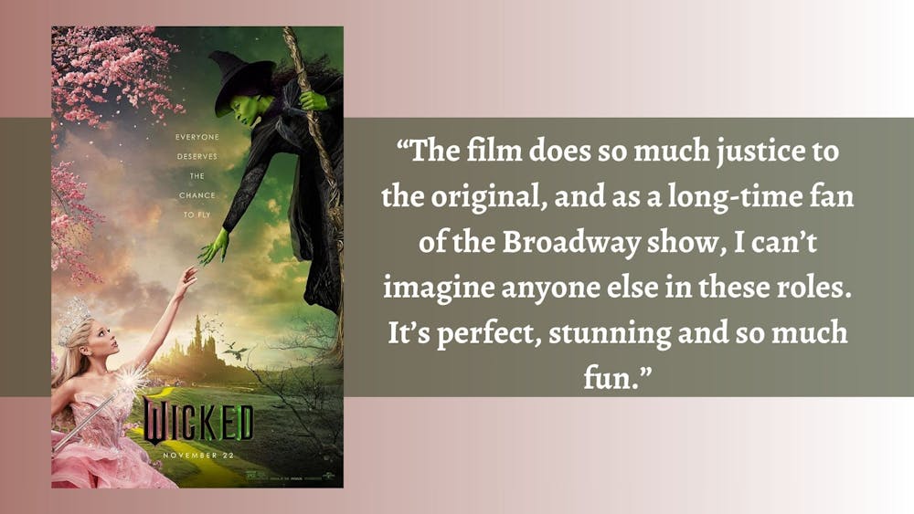 Asst. C&C and Culture Editor Stella Powers has gone to see "Wicked" in theaters several times.