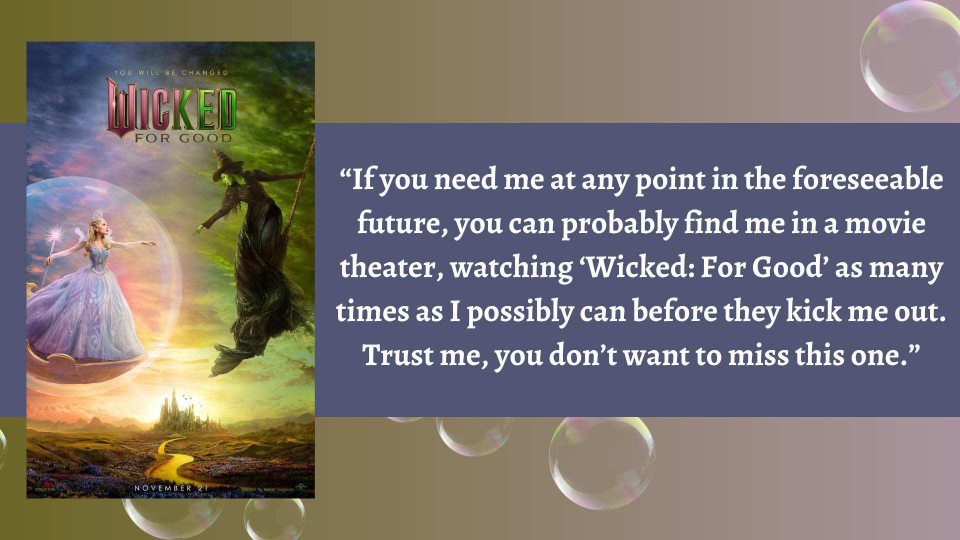 Culture Editor Stella Powers attended an early screening of "Wicked: For Good."