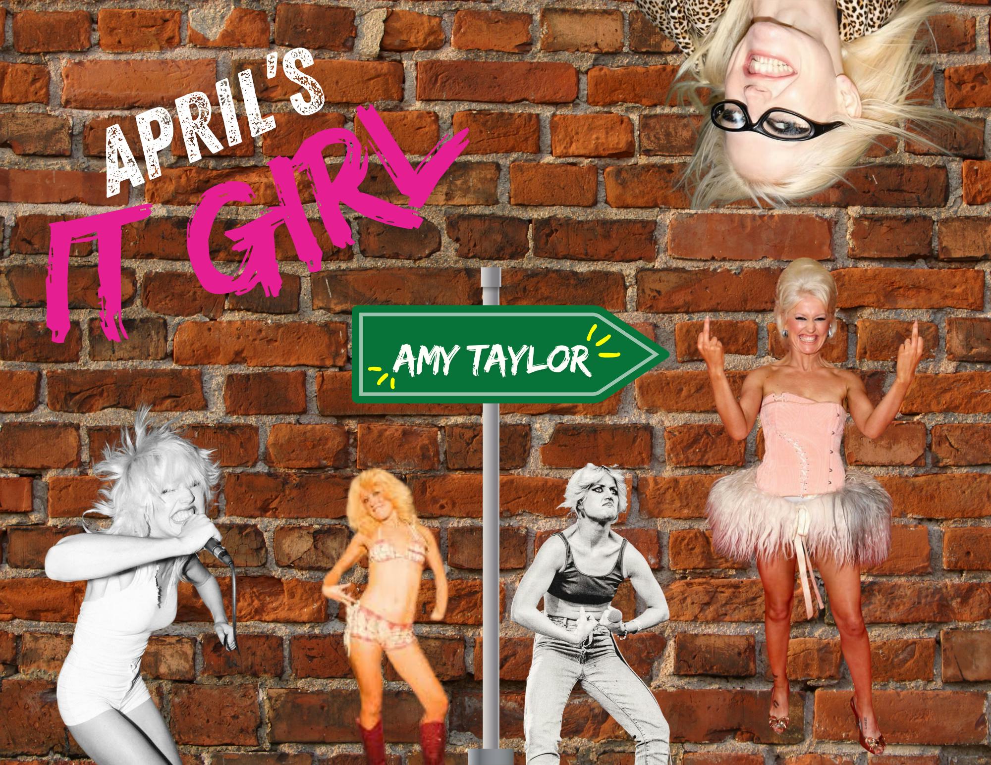 Social media editor Kiser Young has dubbed Amy Taylor as April's "It Girl."