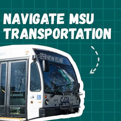 A white public bus is shown with "Navigate MSU Transportation" text above it, indicating a route to Spartan Village.