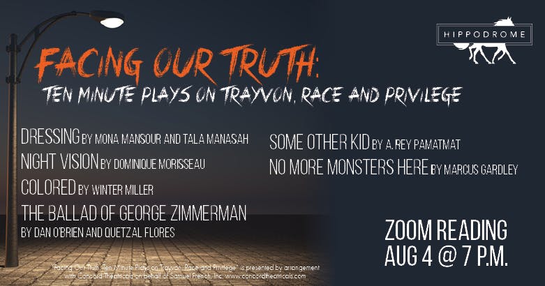 The Hippodrome's&nbsp;“Facing Our Truth: Ten Minute Plays On Trayvon, Race And Privilege" will take place at 7 p.m. Tuesday.&nbsp;