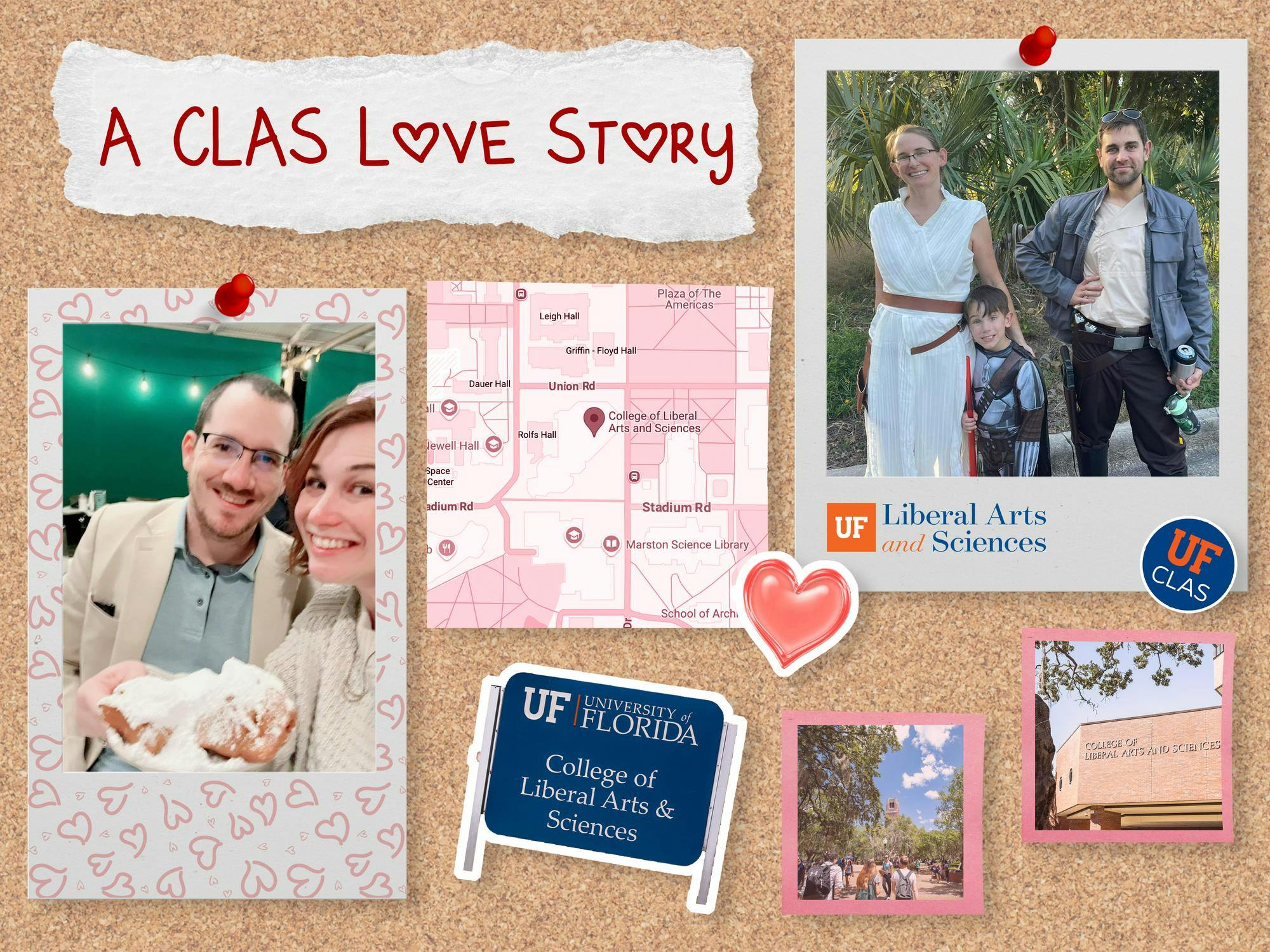 A University of Florida-themed collage titled "A CLAS Love Story" celebrates connections formed within the College of Liberal Arts and Sciences. The design features a corkboard background with pinned photographs, a campus map, and UF branding. On the left, a framed image shows a smiling couple, with the man wearing glasses and a beige blazer and the woman holding a plate of powdered beignets. On the right, another framed photo features a couple dressed as Star Wars characters alongside a child in costume, set against a backdrop of palm trees. A pink map of UF’s campus highlights the College of Liberal Arts and Sciences, while additional elements, including a UF CLAS sign, a heart sticker, and small images of campus.