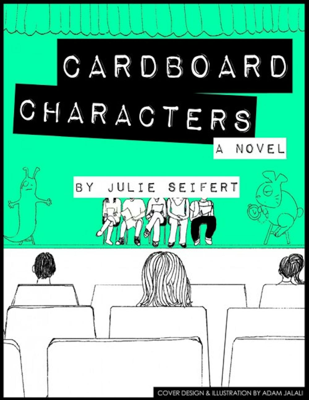 <p>“Cardboard Characters” took nearly three years to write, but it was worth it for author Julie Seifert.</p>