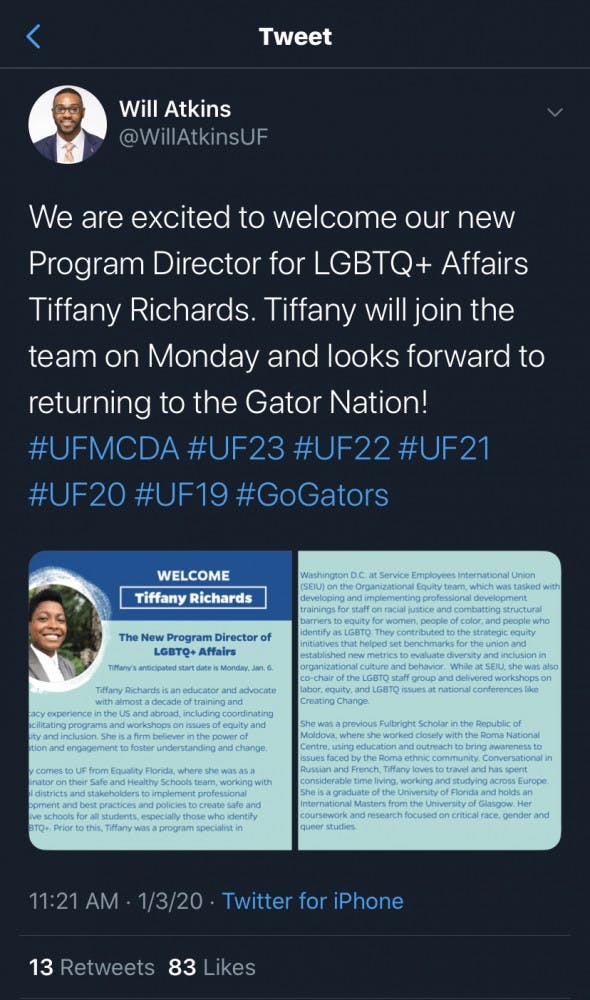 Will Atkins, associate dean of students and senior director of the Multicultural and Diversity Affairs department at UF, announced Friday the hiring of Tiffany Richards, the new program director for LGBTQ+ Affairs, on Twitter.