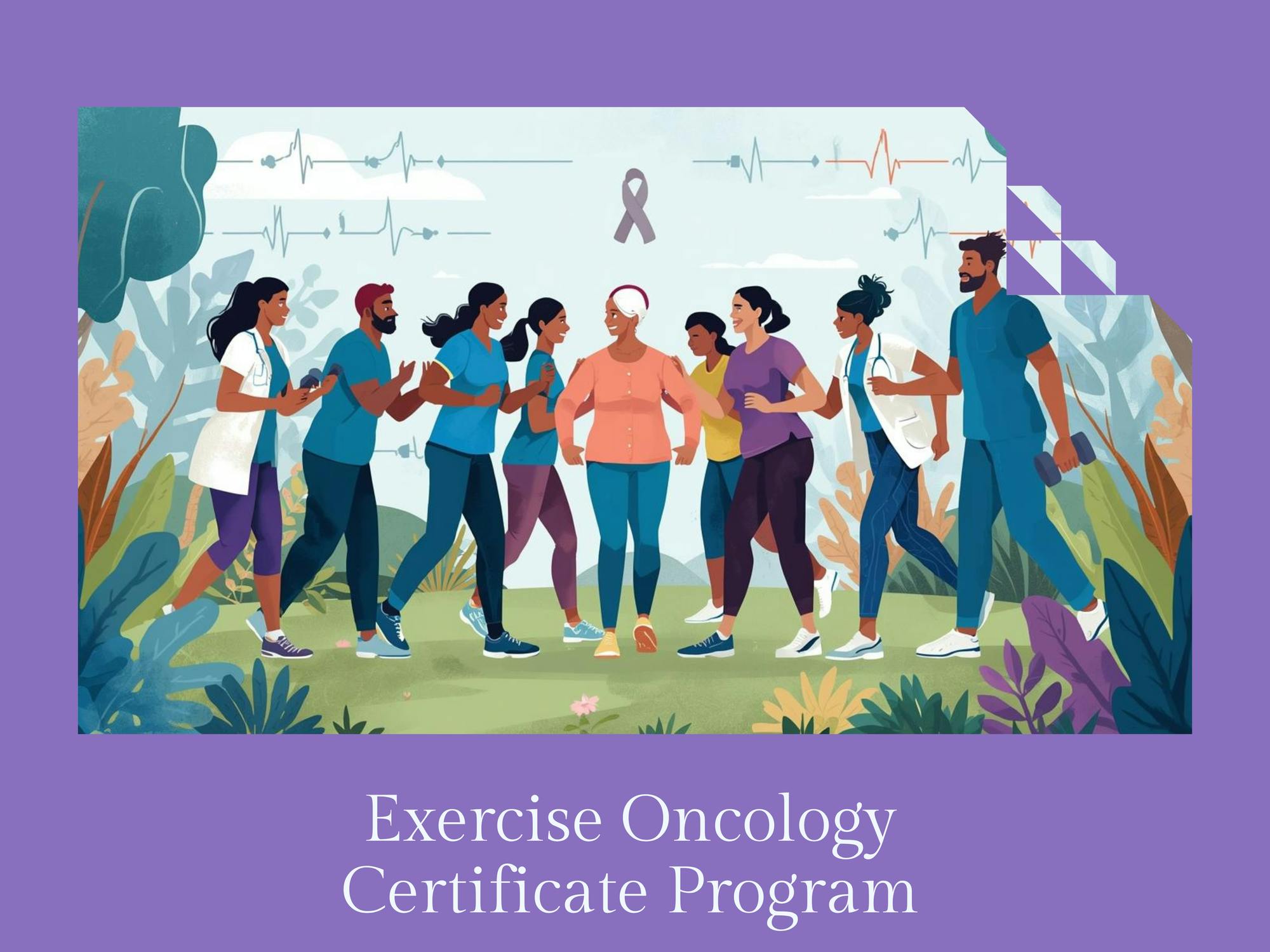 Exercise Oncology Certificate Prepares Students for the Future of Cancer Treatment - Graphic